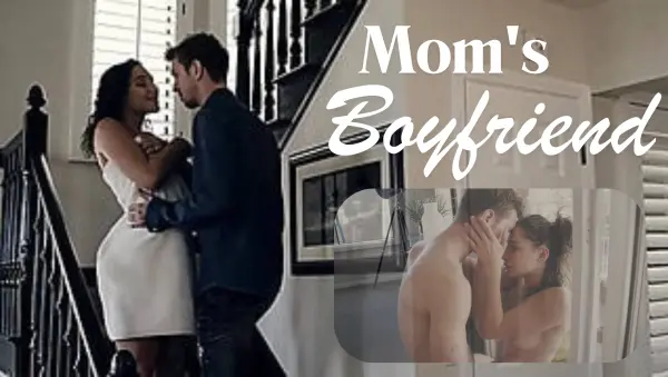 Mom's Boyfriend