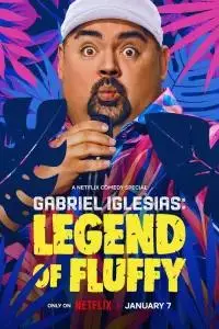 Nonton Gabriel Iglesias: Legend of Fluffy (2025) Sub Indo
