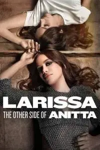 Nonton Larissa: The Other Side of Anitta (2025) Sub Indo