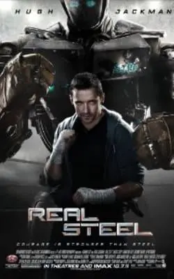 Real Steel: Robot Boxing That Touches the Heart