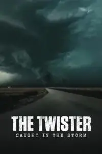 Nonton The Twister: Caught in the Storm (2025) Sub Indo