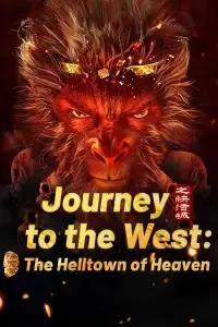 Nonton Journey to the West: The Helltown of Heaven (2025) Sub Indo