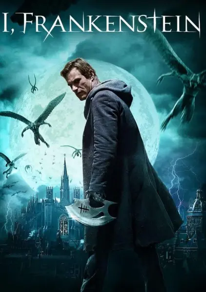 I, Frankenstein : The Immortal Monster in the Midst of a Secret War